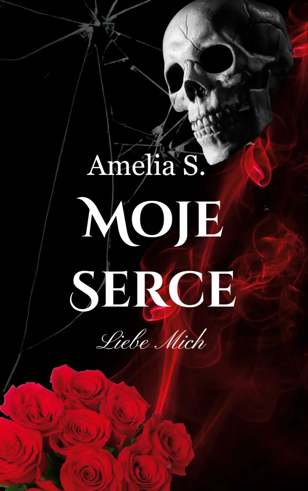 Cover: 9783819298400 | Moje Serce | Liebe Mich | Amelia S. | Taschenbuch | 486 S. | Deutsch