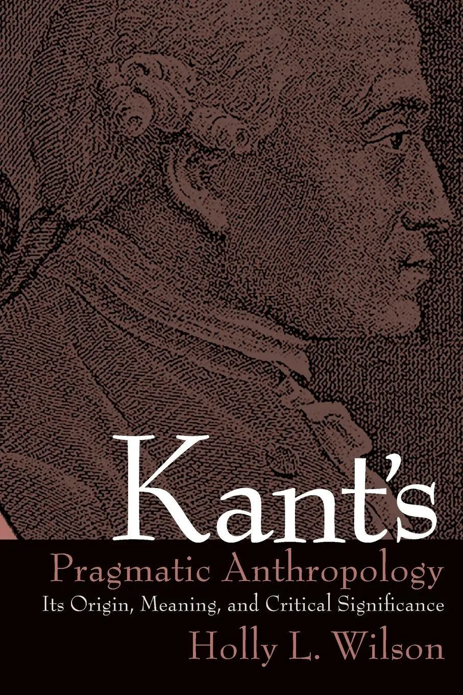 Cover: 9780791468500 | Kant's Pragmatic Anthropology | Holly L. Wilson | Taschenbuch | 2007