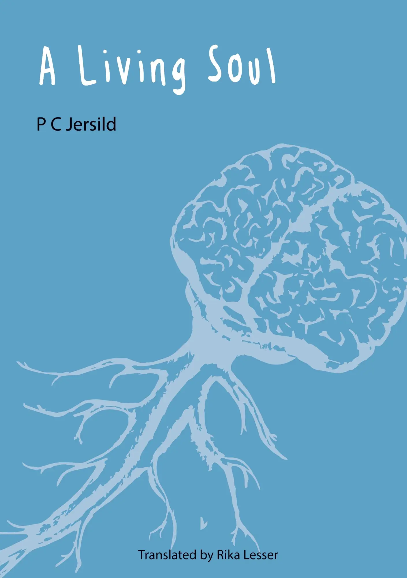 Cover: 9781909408500 | A Living Soul | P C Jersild | Taschenbuch | Kartoniert / Broschiert