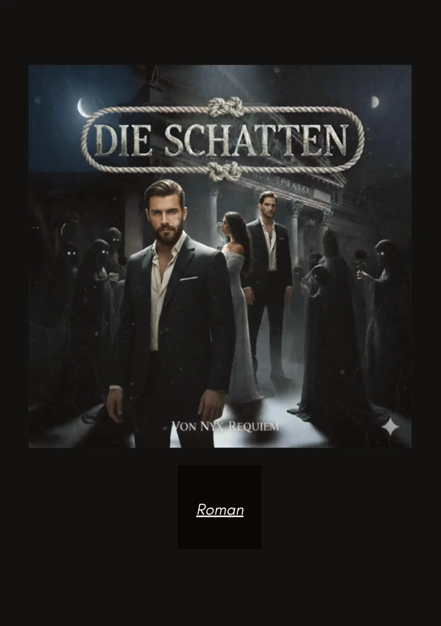 Die Schatten: ein Dark-Romance-Roman über Schatten, Musik, Loyalität und die Liebe -die selbst die Ewigkeit verzehrt-
