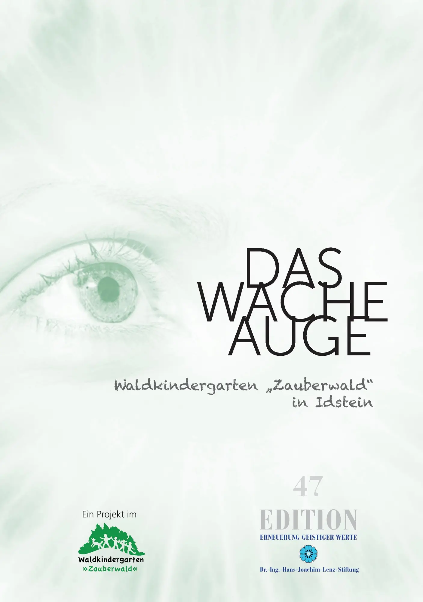 Cover: 9783938088500 | Das wache Auge - Waldkindergarten "Zauberwald" in Idstein | Edition 47