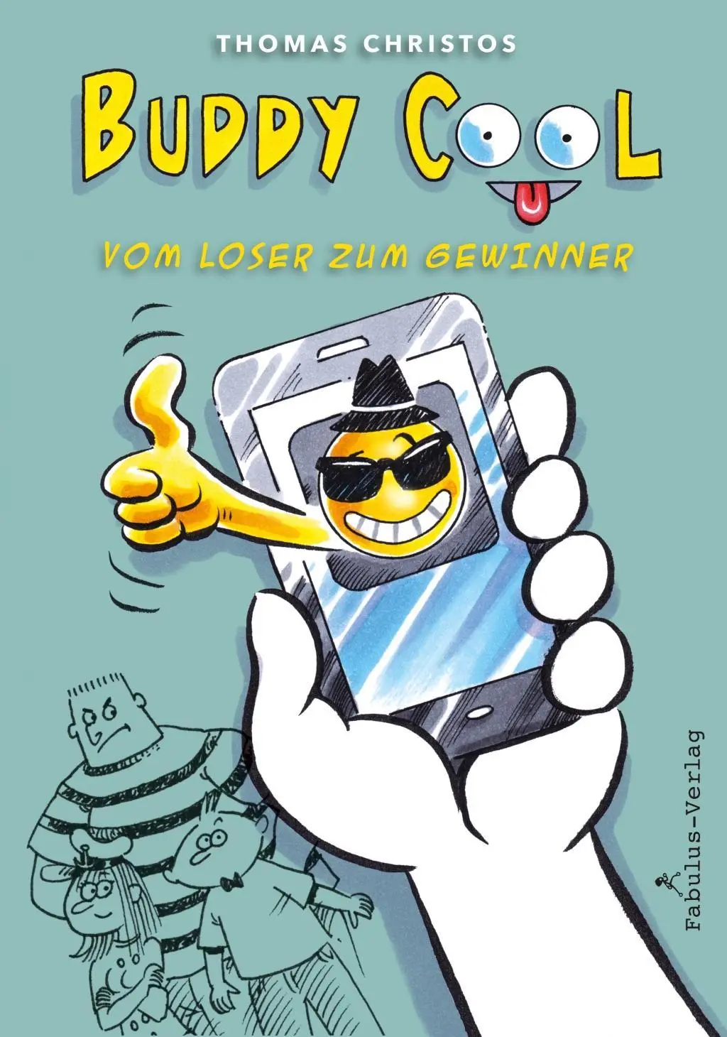 Cover: 9783944788500 | Buddy Cool | Vom Loser zum Gewinner | Thomas Christos | Buch | Deutsch