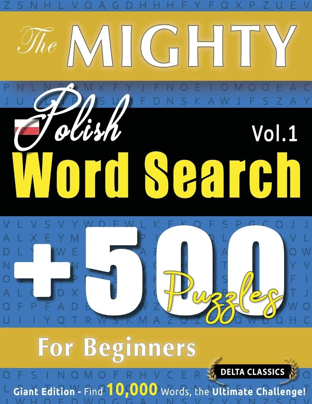 Cover: 9798349048500 | THE MIGHTY POLISH WORD SEARCH - 500 PUZZLES FOR BEGINNERS - DELTA...