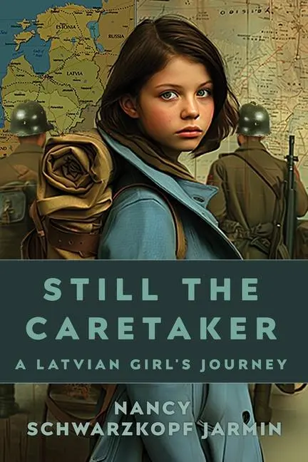 Cover: 9798990718500 | Still the Caretaker | A Latvian Girl's Journey | Jarmin | Taschenbuch