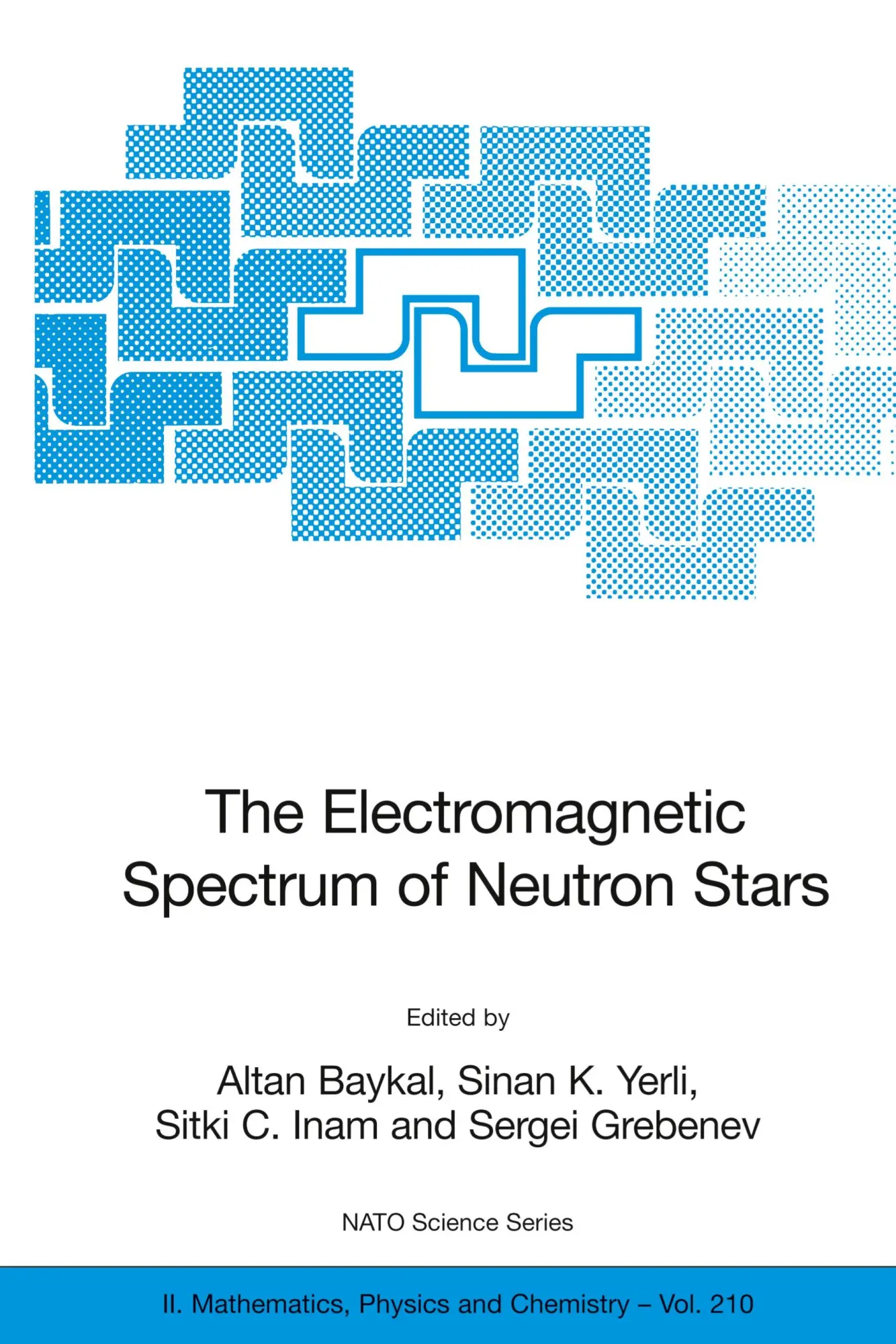 Cover: 9781402038600 | The Electromagnetic Spectrum of Neutron Stars | Altan Baykal (u. a.)