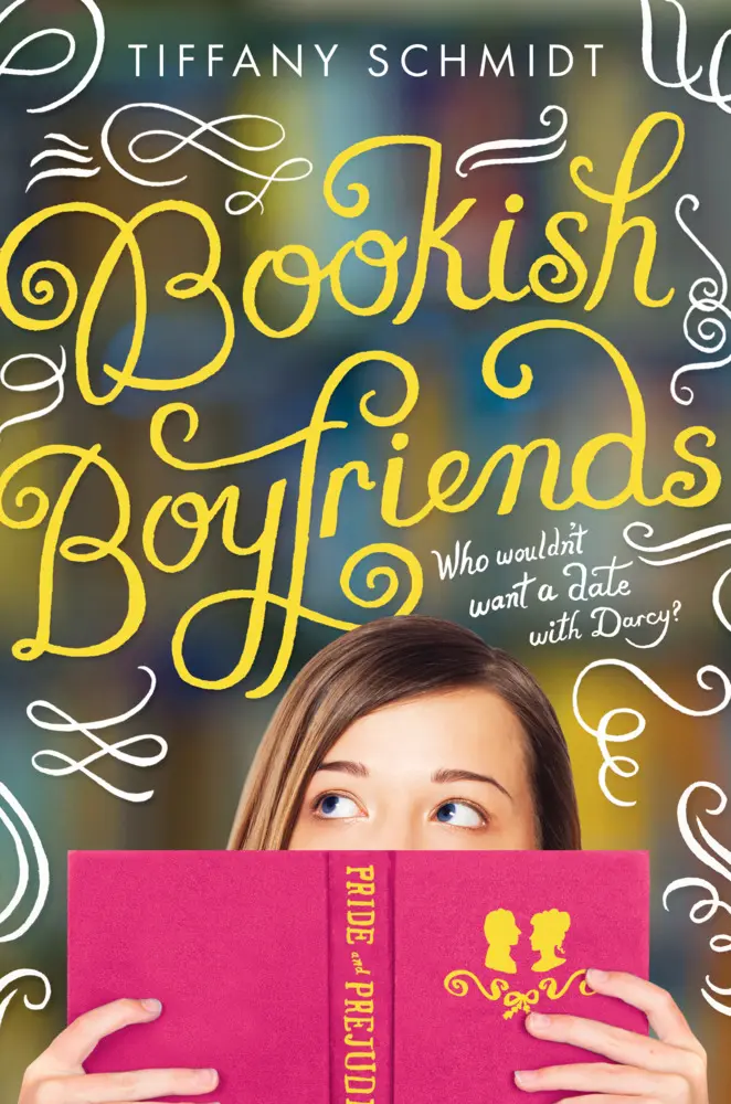 Cover: 9781419728600 | Bookish Boyfriends - Who wouldn't want a date with Darcy? | Schmidt