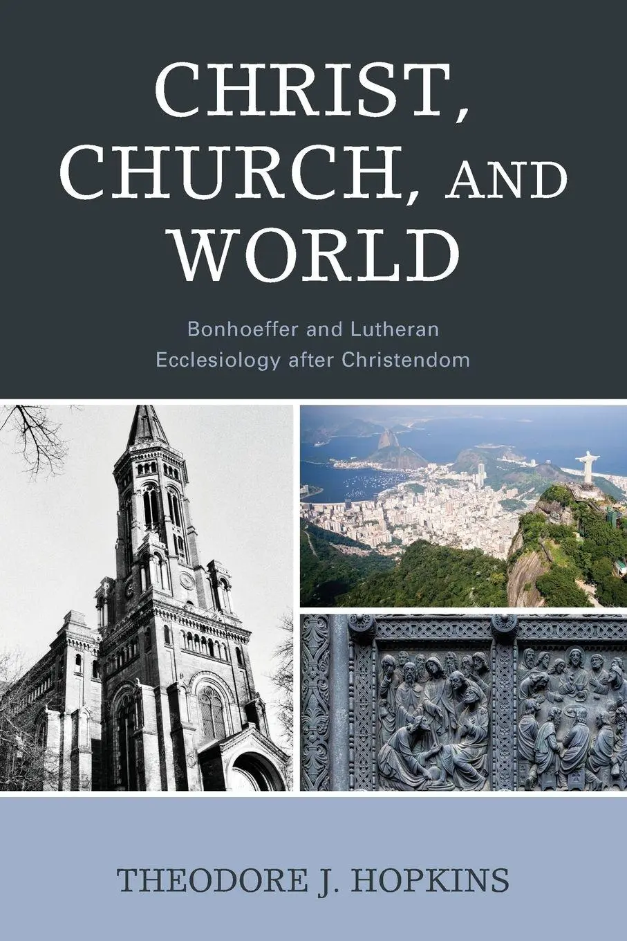 Cover: 9781978708600 | Christ, Church, and World | Theodore J. Hopkins | Taschenbuch | 2023
