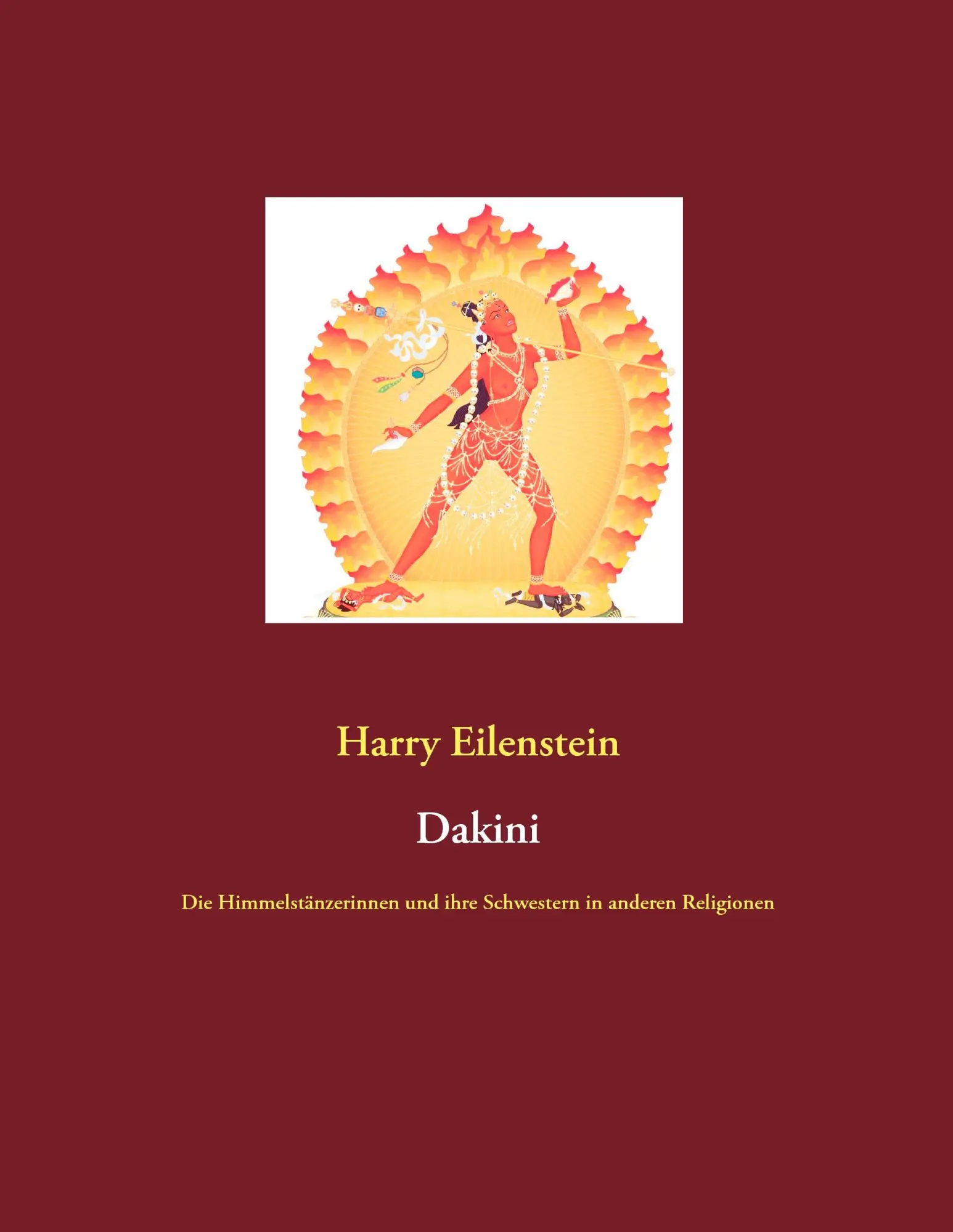 Cover: 9783739228600 | Dakini | Harry Eilenstein | Taschenbuch | 80 S. | Deutsch | 2016
