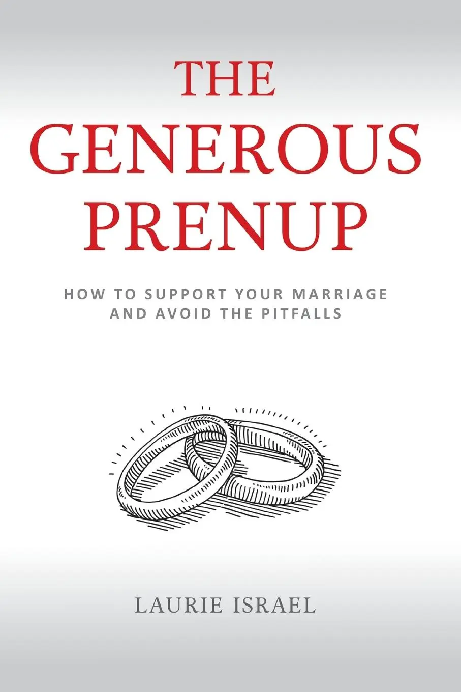 Cover: 9780999828700 | The Generous Prenup | Laurie Israel | Taschenbuch | 2018