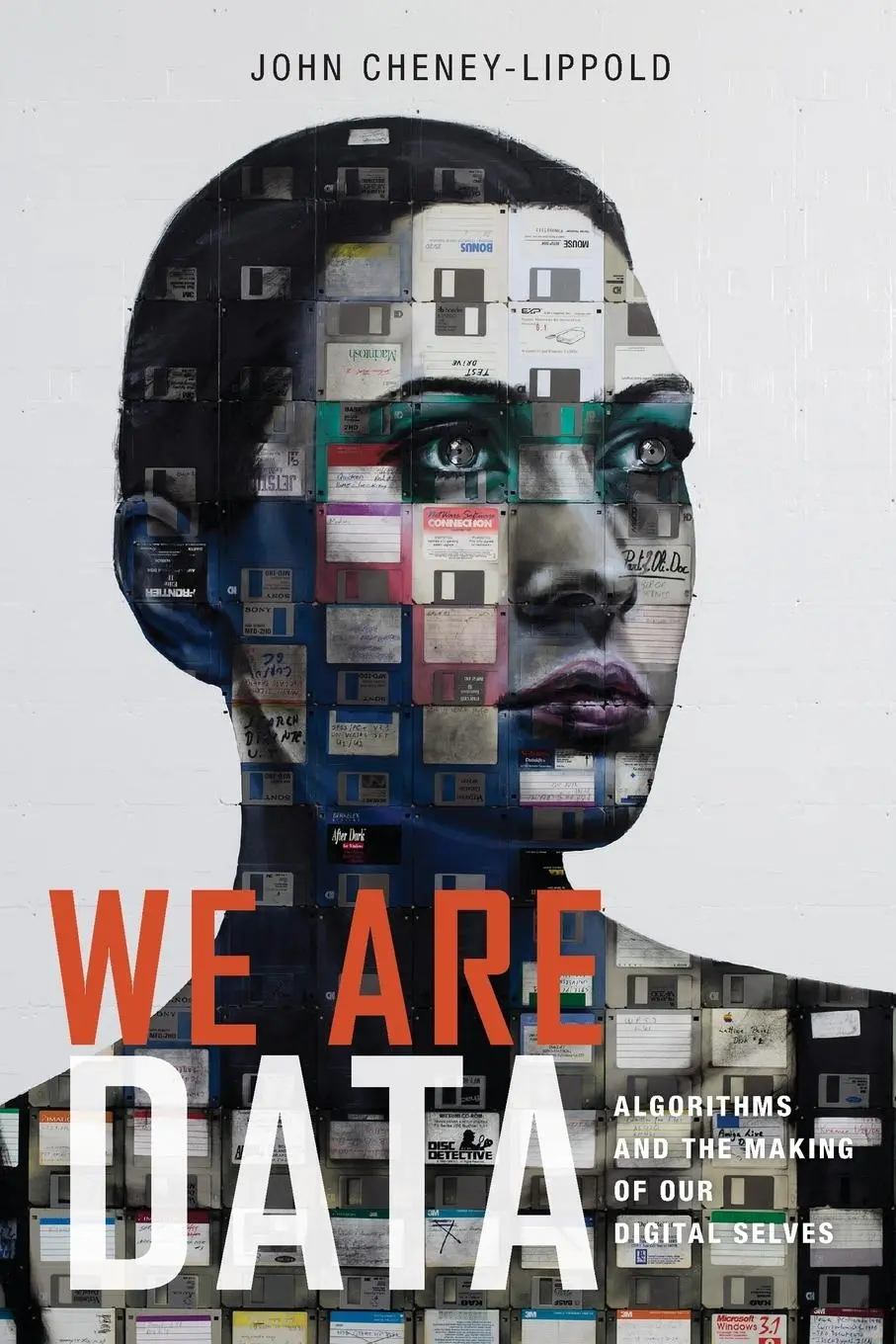 Cover: 9781479808700 | We Are Data | Algorithms and the Making of Our Digital Selves | Buch