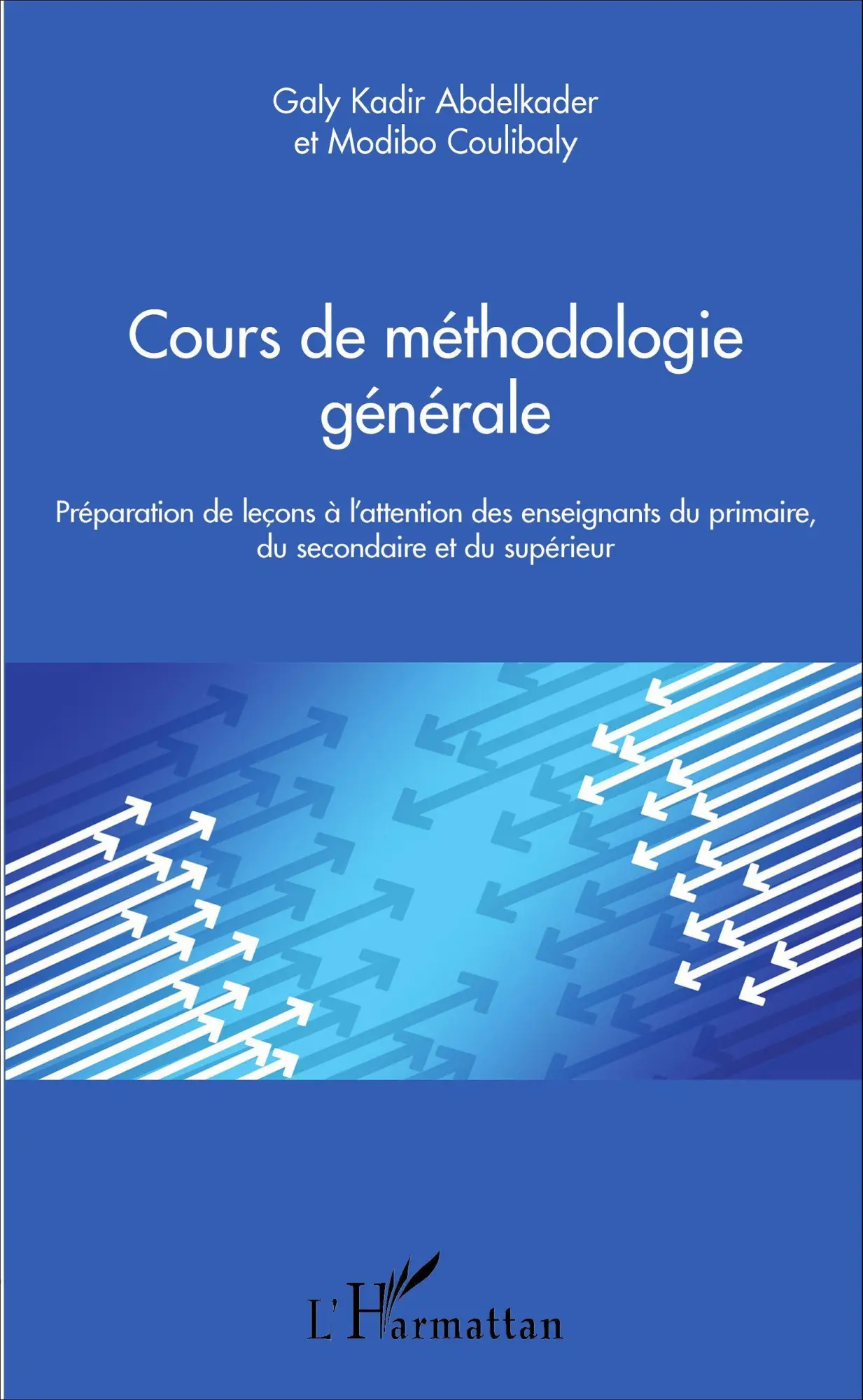 Cover: 9782343078700 | Cours de méthodologie générale | Modibo Coulibaly (u. a.) | Buch