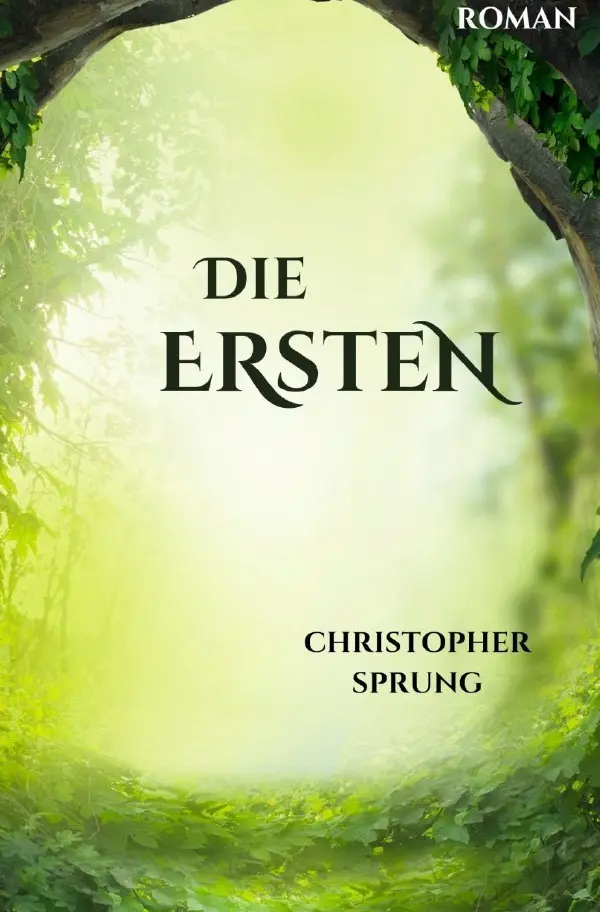 Cover: 9783759878700 | Die Ersten | Christopher Sprung | Taschenbuch | 500 S. | Deutsch