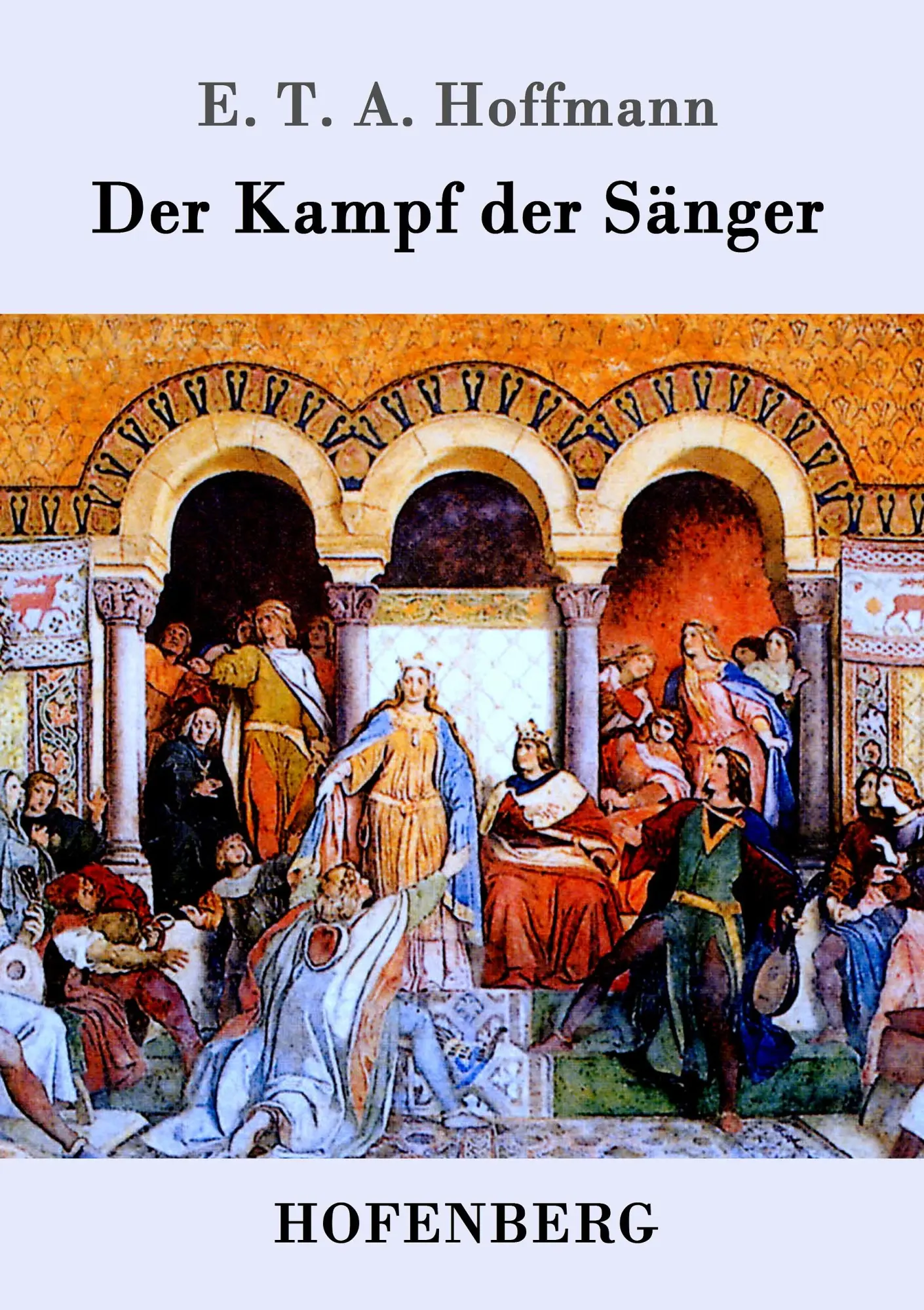 Cover: 9783843098700 | Der Kampf der Sänger | E. T. A. Hoffmann | Taschenbuch | 52 S. | 2015