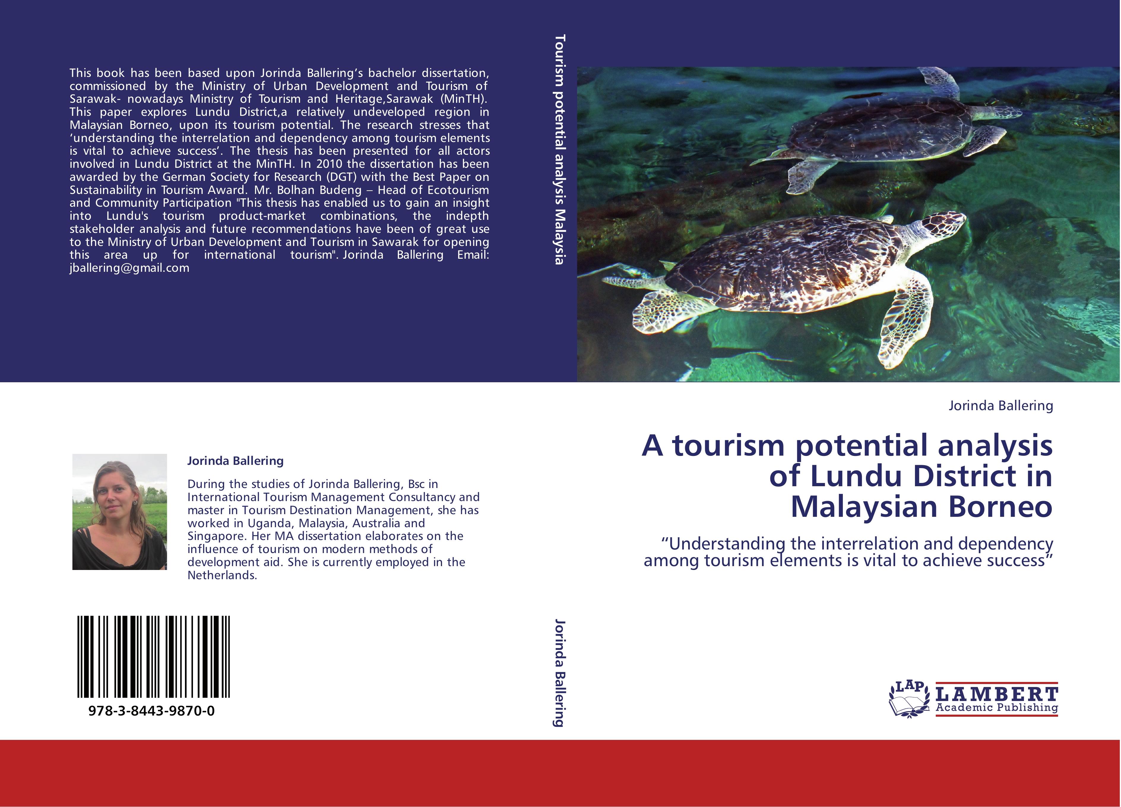 A tourism potential analysis of Lundu District in Malaysian Borneo | ¿Understanding the interrelation and dependency among tourism elements is vital to achieve success¿ | Jorinda Ballering | Buch - Ballering, Jorinda