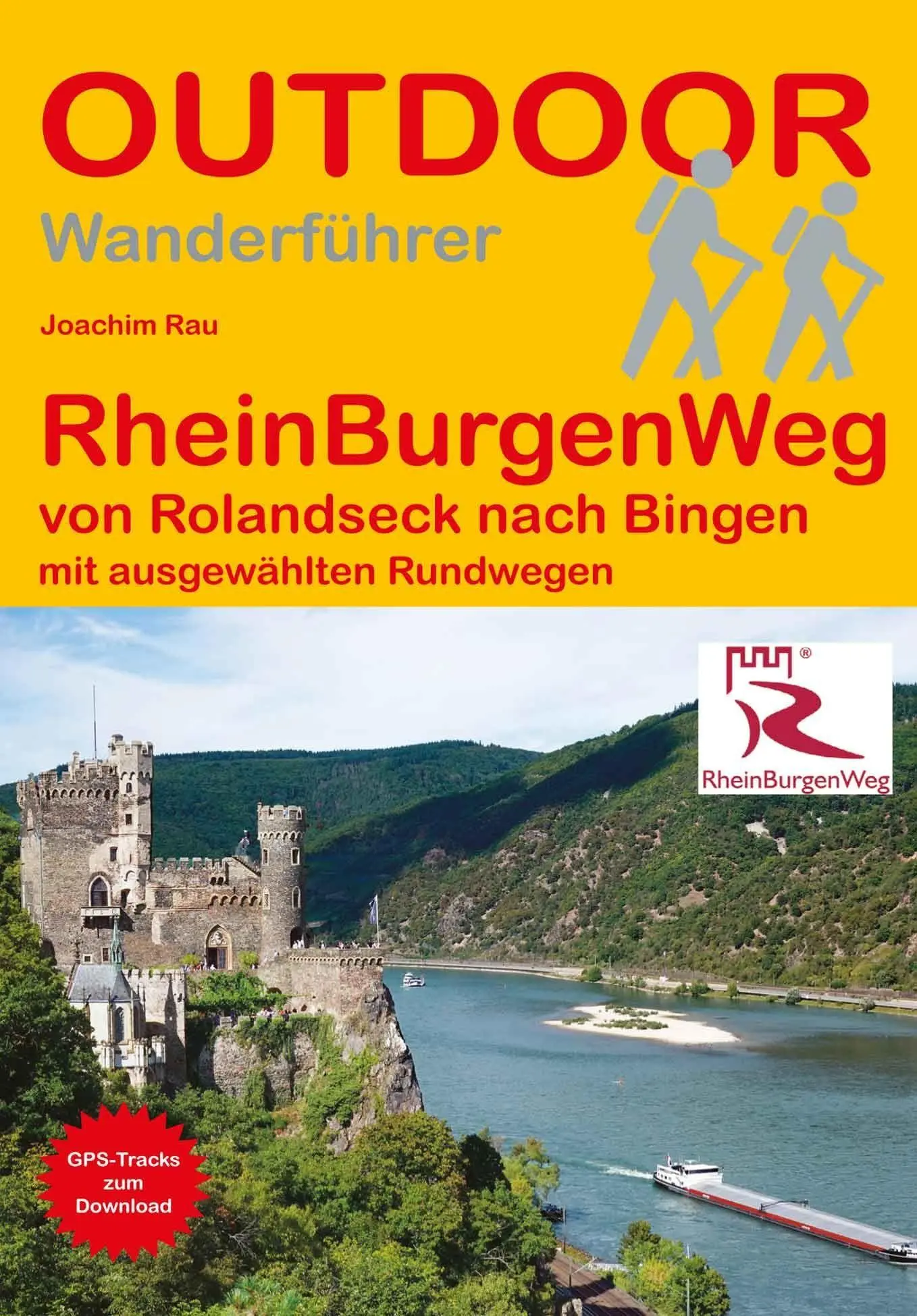 Cover: 9783866868700 | RheinBurgenWeg von Rolandseck nach Bingen | Joachim Rau | Taschenbuch