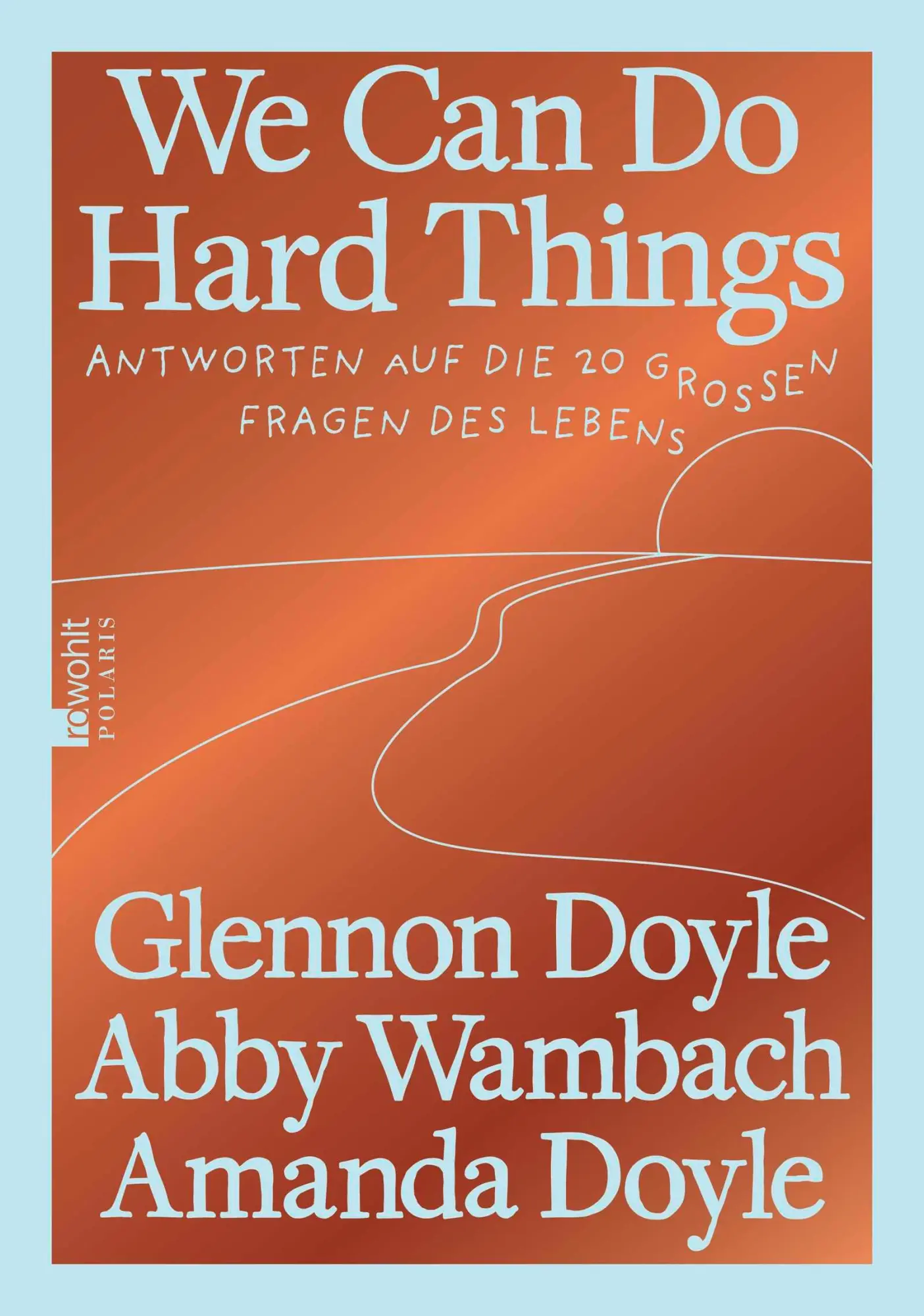 Cover: 9783499018800 | We Can Do Hard Things | Glennon Doyle (u. a.) | Buch | 512 S. | 2025