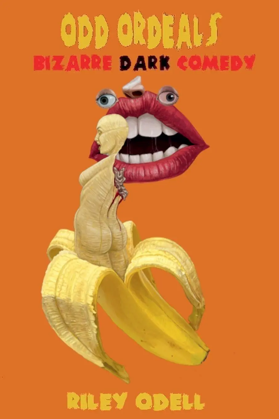 Cover: 9798215988800 | Odd Ordeals | Bizarre Dark Comedy | Riley Odell | Taschenbuch | 2023