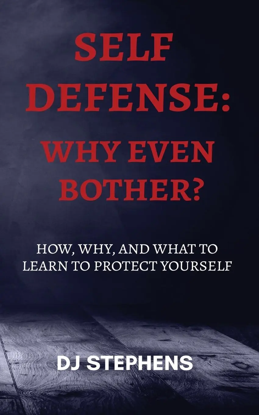 Cover: 9798986688800 | Self Defense Why even bother? | Dj Stephens | Taschenbuch | Englisch