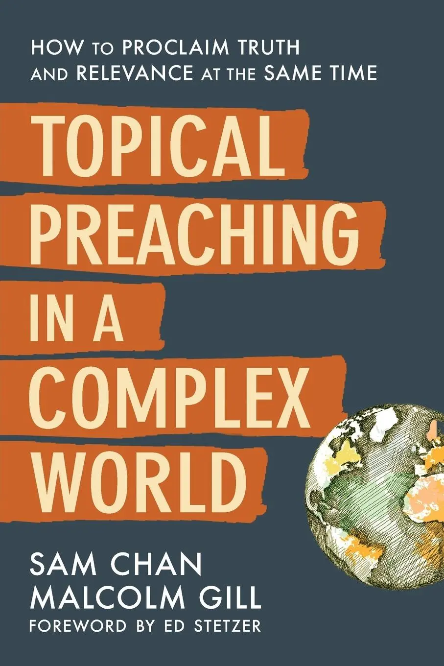 Cover: 9780310108900 | Topical Preaching in a Complex World | Sam Chan (u. a.) | Taschenbuch