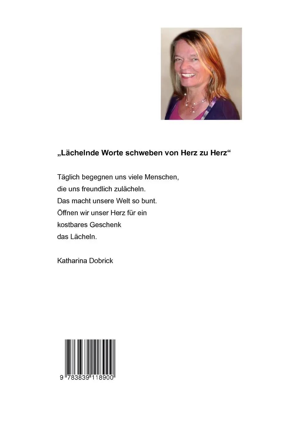 Rückseite: 9783839118900 | Lächelnde Worte schweben von Herz zu Herz | Gedichte | Dobrick | Buch