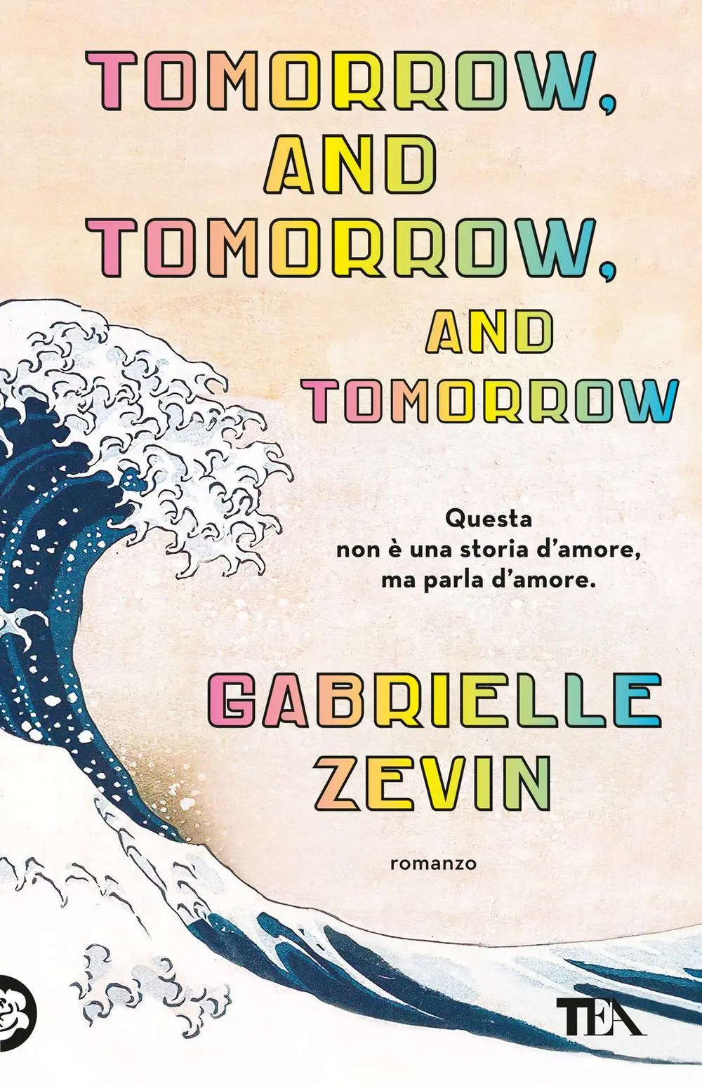 Cover: 9788850268900 | Tomorrow, and tomorrow, and tomorrow. Ediz. italiana | Gabrielle Zevin
