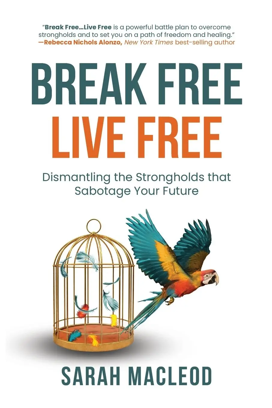 Cover: 9798991698900 | Break Free Live Free | Sarah MacLeod | Taschenbuch | Englisch | 2024