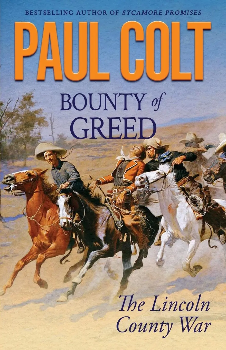 Cover: 9781633739000 | Bounty of Greed | The Lincoln County War | Paul Colt | Taschenbuch