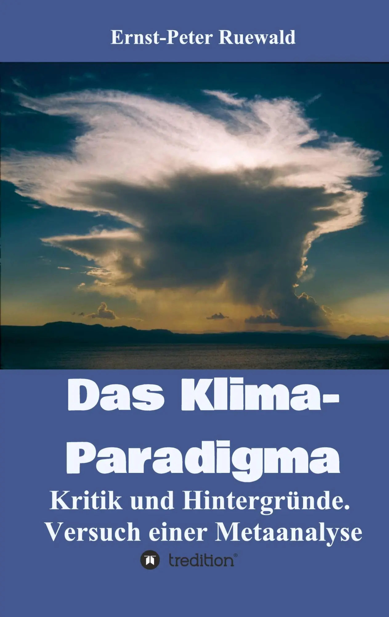 Cover: 9783347119000 | Das Klima-Paradigma | Ernst-Peter Ruewald | Taschenbuch | Paperback