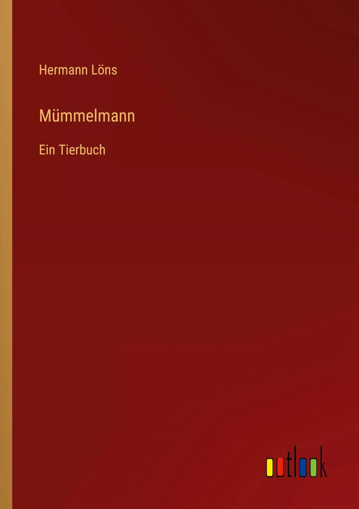 Cover: 9783368459000 | Mümmelmann | Ein Tierbuch | Hermann Löns | Taschenbuch | 168 S. | 2022