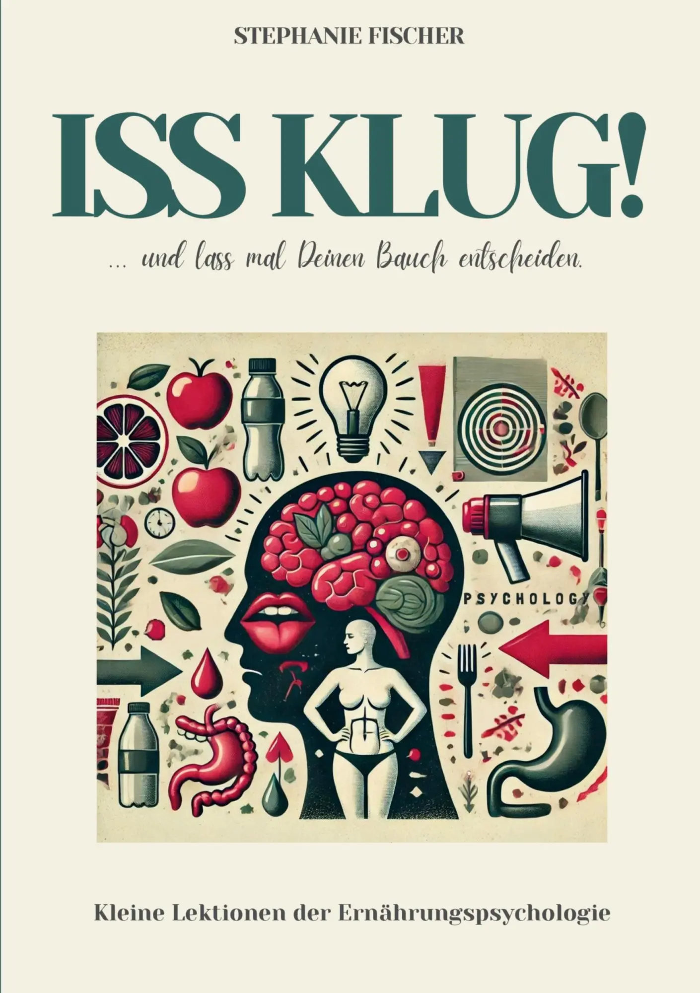 Cover: 9783769339000 | Iss klug! | ...und lass mal Deinen Bauch entscheiden. | Fischer | Buch