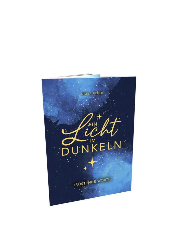 Cover: 9783911039000 | Ein Licht im Dunkeln | Tröstende Worte | Gisela Rieger | Taschenbuch