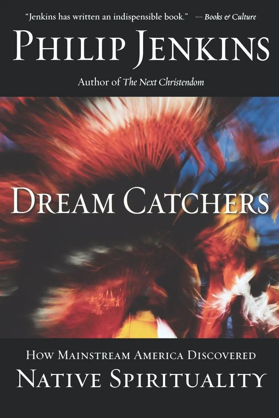 Cover: 9780195189100 | Dream Catchers | How Mainstream America Discovered Native Spirituality