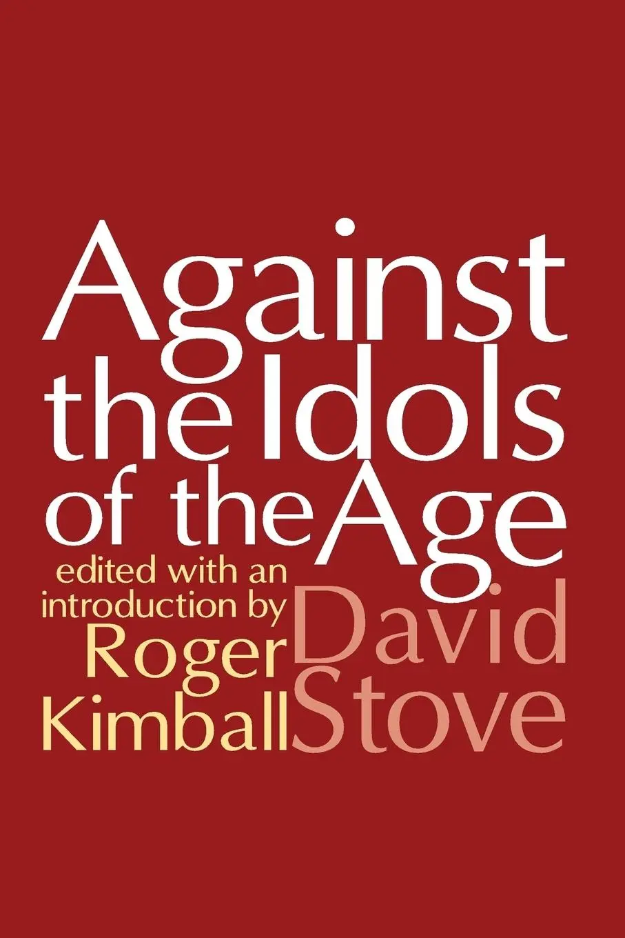 Cover: 9780765809100 | Against the Idols of the Age | David Stove | Taschenbuch | Englisch