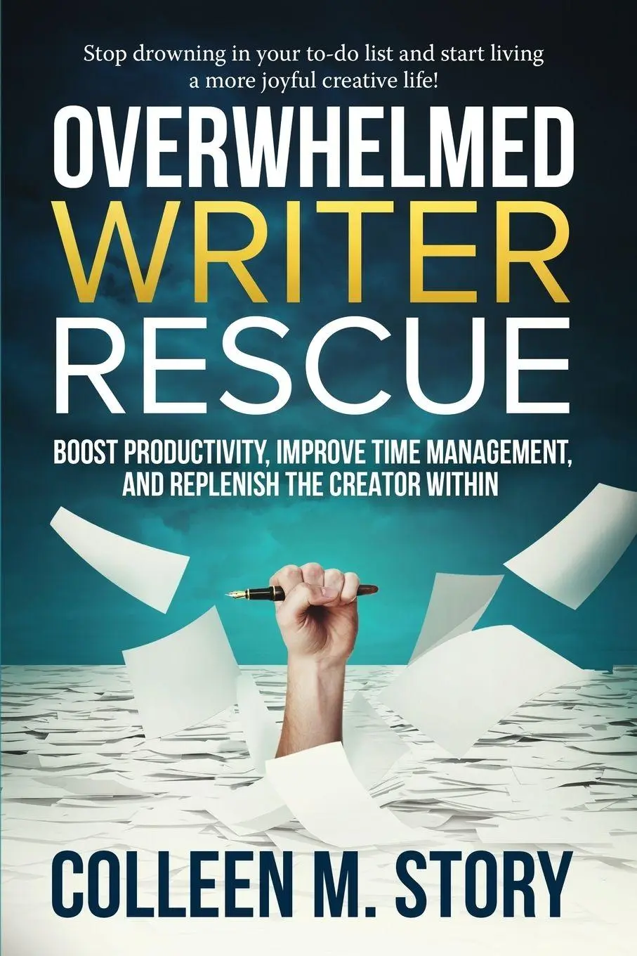 Cover: 9780999099100 | Overwhelmed Writer Rescue | Colleen M Story | Taschenbuch | Englisch
