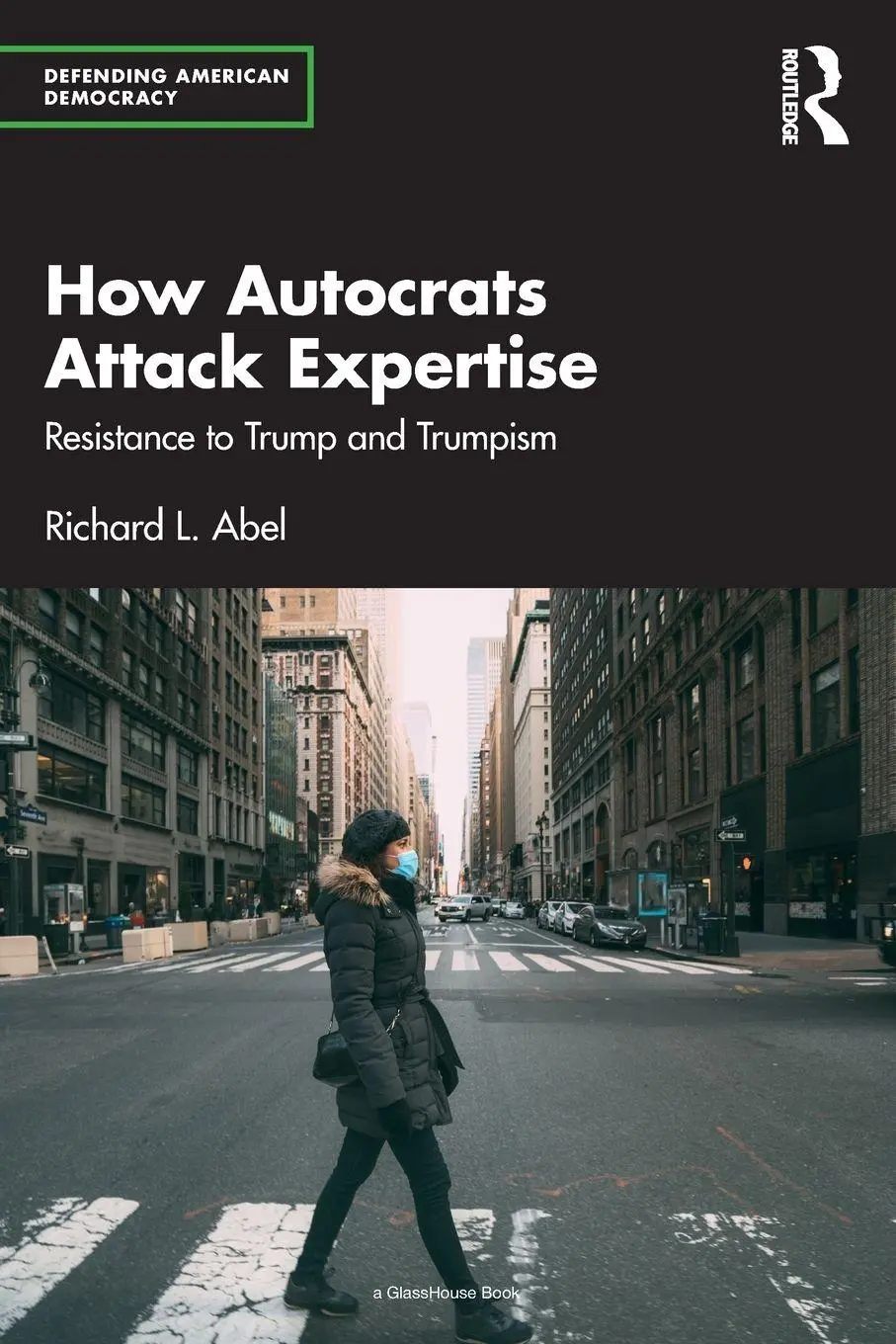 Cover: 9781032629100 | How Autocrats Attack Expertise | Resistance to Trump and Trumpism