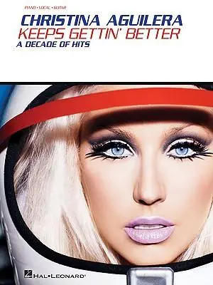 Cover: 9781423469100 | Christina Aguilera: Keeps Gettin' Better | A Decade of Hits | Buch
