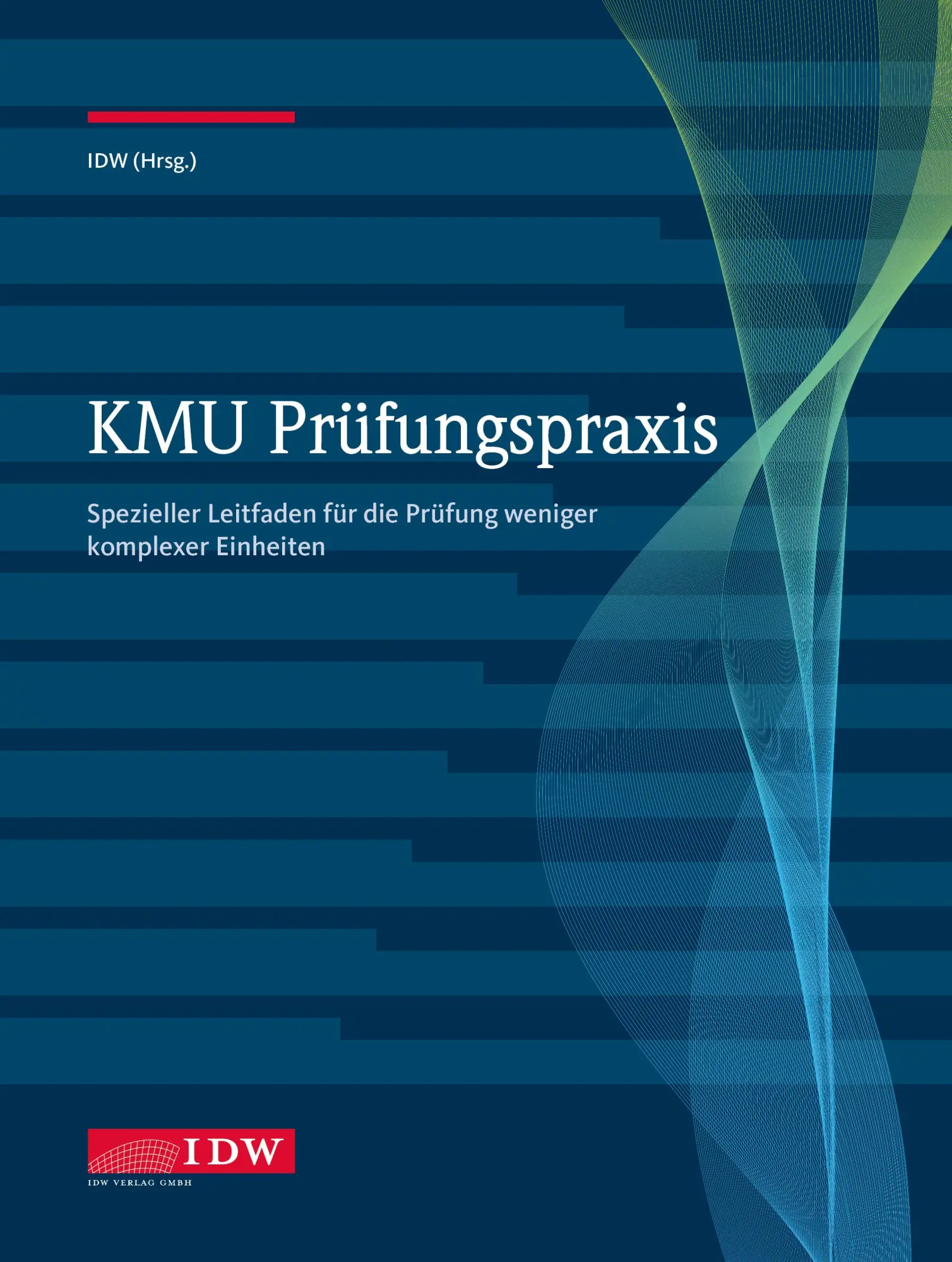 Cover: 9783802129100 | KMU Prüfungspraxis | Institut der Wirtschaftsprüfer in Deutschland e V
