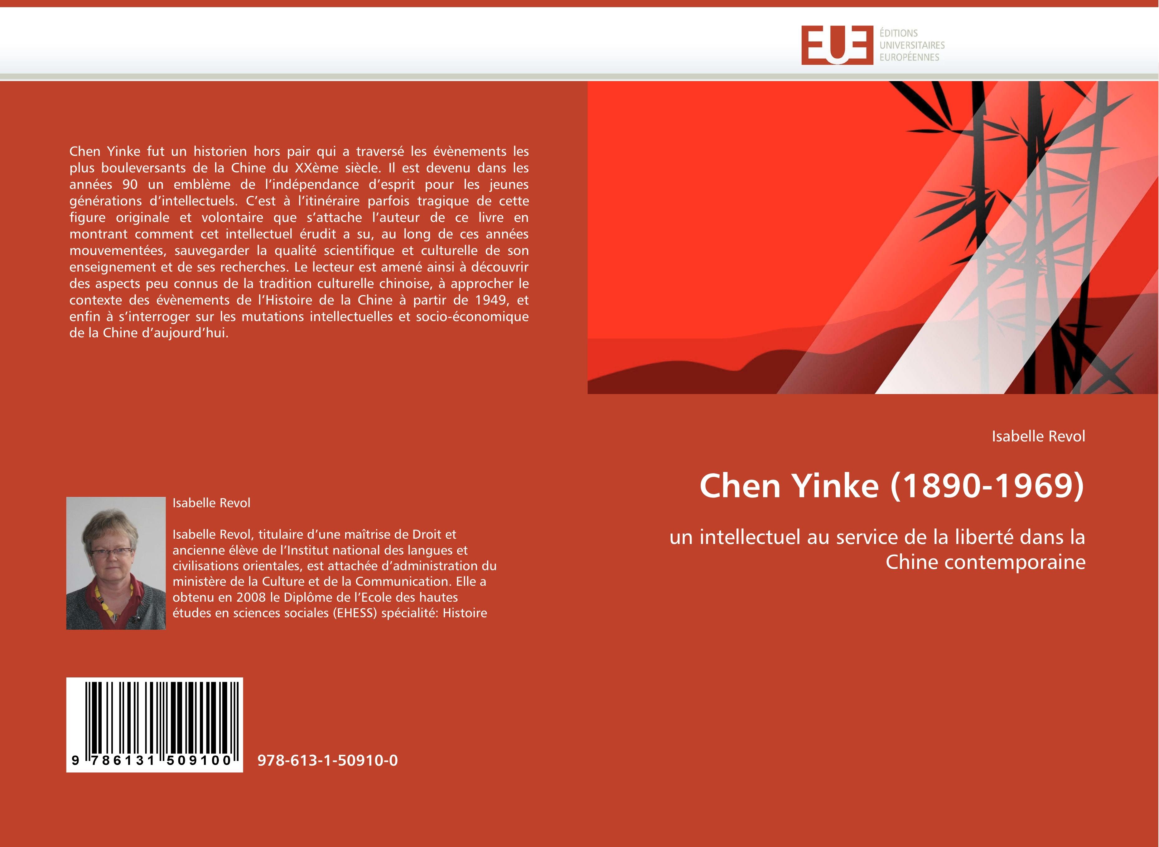 Chen Yinke (1890-1969) | un intellectuel au service de la liberté dans la Chine contemporaine | Isabelle Revol | Taschenbuch | Paperback | 76 S. | Französisch | 2010 | EAN 9786131509100 - Revol, Isabelle