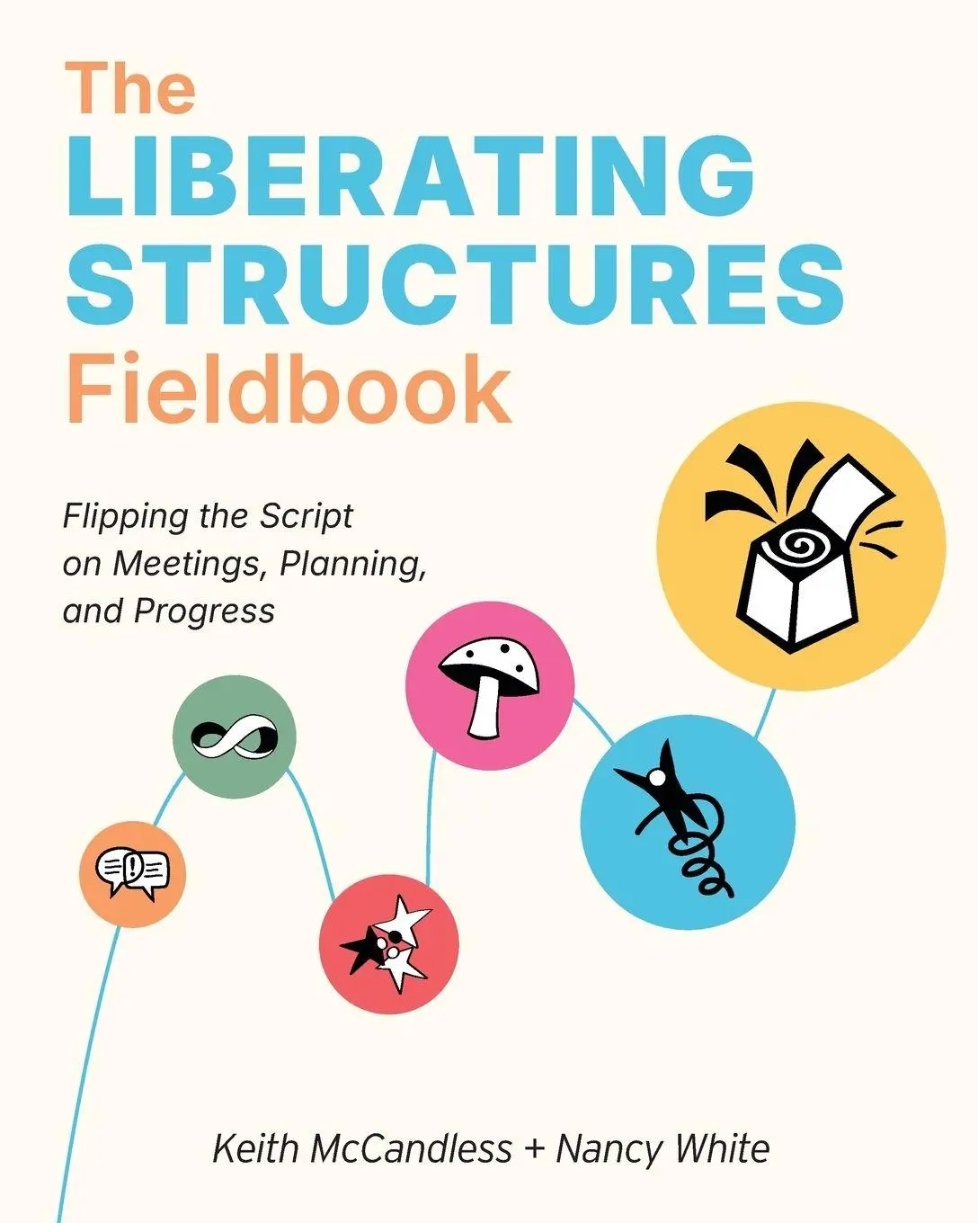 Cover: 9798995779100 | The Liberating Structures Fieldbook | Keith L McCandless (u. a.)