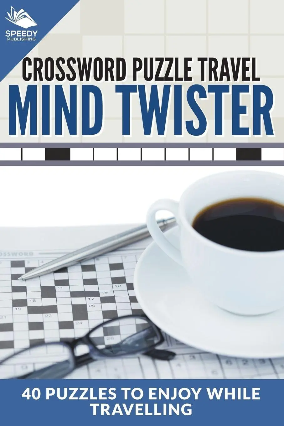 Cover: 9781682609200 | Crossword Puzzle Travel | Speedy Publishing Llc | Taschenbuch | 2015