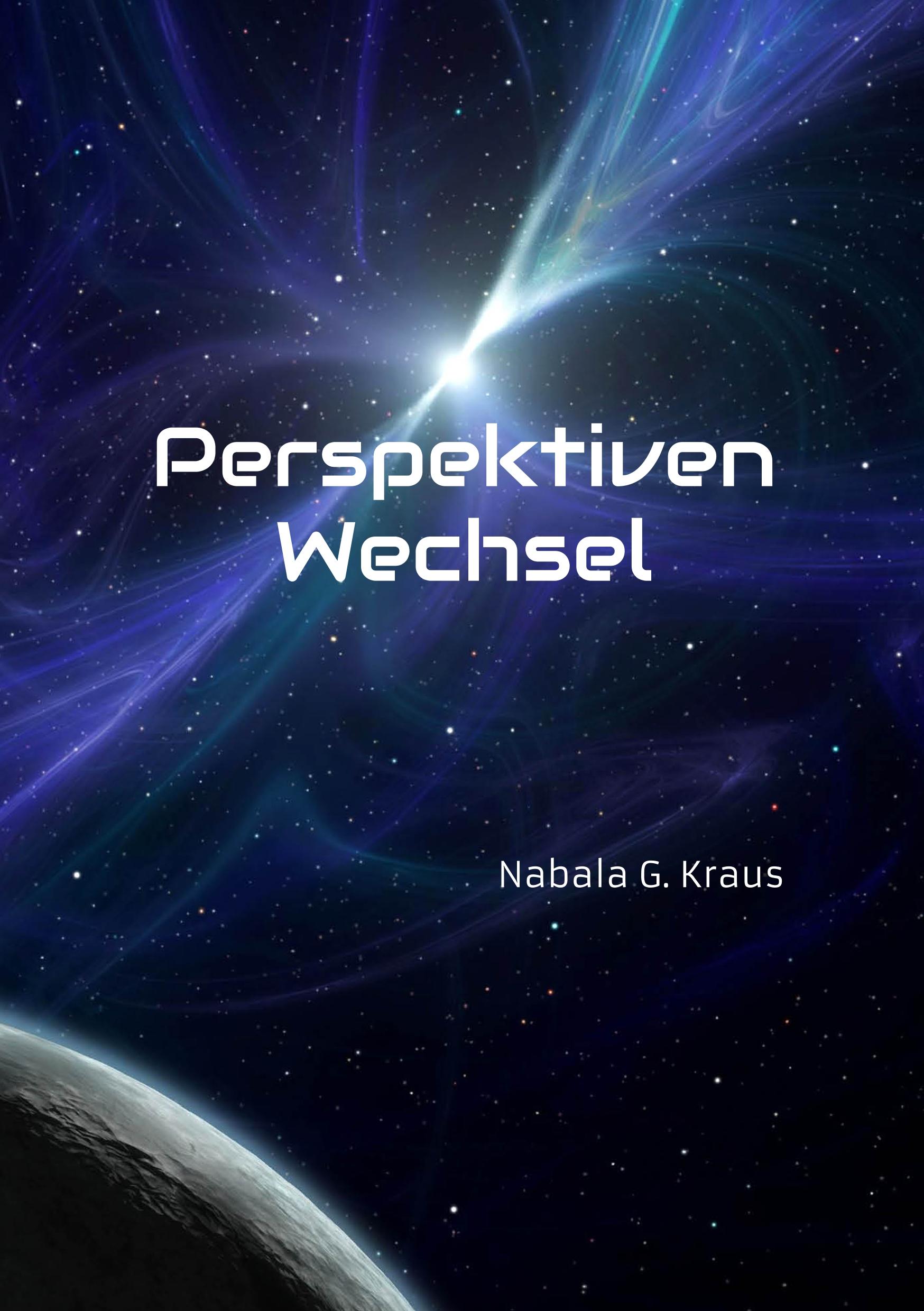 Cover: 9783748149200 | Perspektiven Wechsel | Nabala G. Kraus | Taschenbuch | Paperback