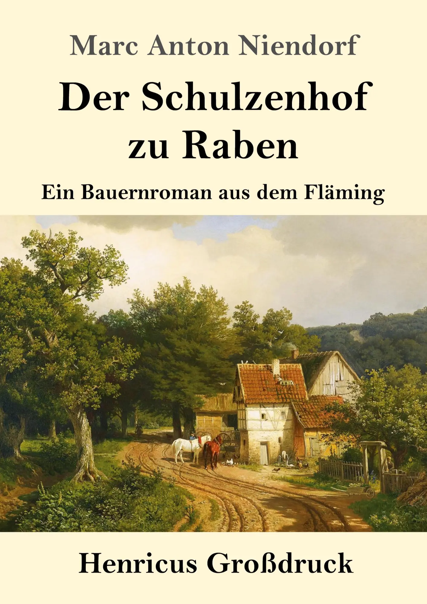 Cover: 9783847839200 | Der Schulzenhof zu Raben (Großdruck) | Ein Bauernroman aus dem Fläming