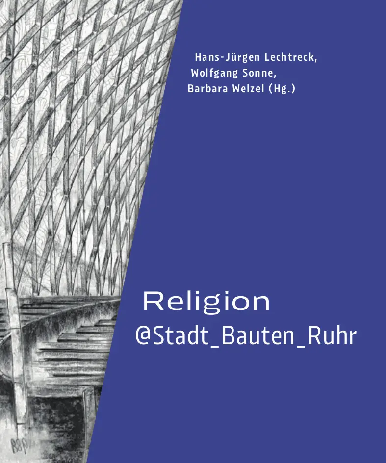 Cover: 9783862069200 | Religion@Stadt_Bauten_Ruhr | Hans-Jürgen Lechtreck (u. a.) | Buch