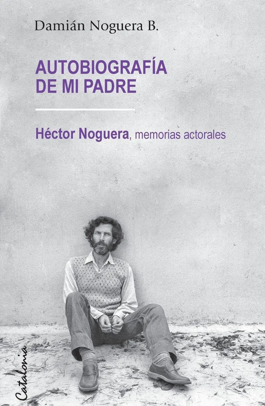 Cover: 9789563249200 | Autobiografía de mi padre | Damián Noguera | Taschenbuch | Spanisch