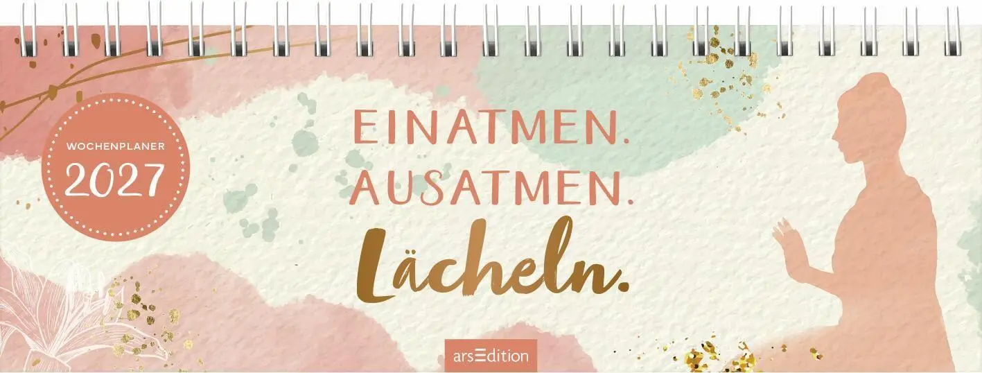 Bild: 4014489139300 | Tischkalender Einatmen. Ausatmen. Lächeln. 2027 | Kalender | 128 S.