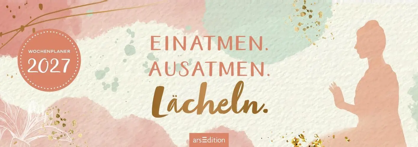 Bild: 4014489139300 | Tischkalender Einatmen. Ausatmen. Lächeln. 2027 | Kalender | 128 S.