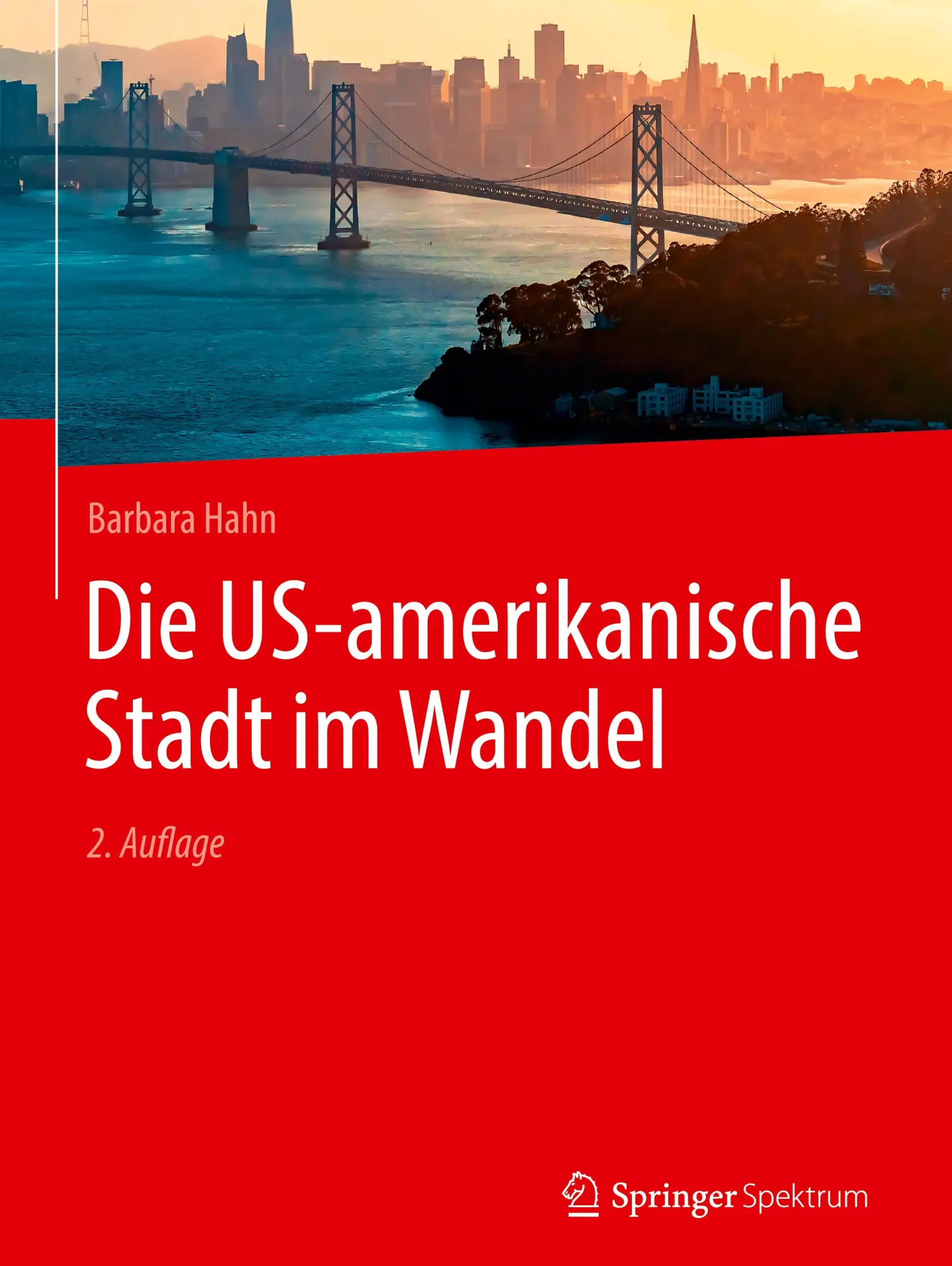 Cover: 9783662699300 | Die US-amerikanische Stadt im Wandel | Barbara Hahn | Buch | xii