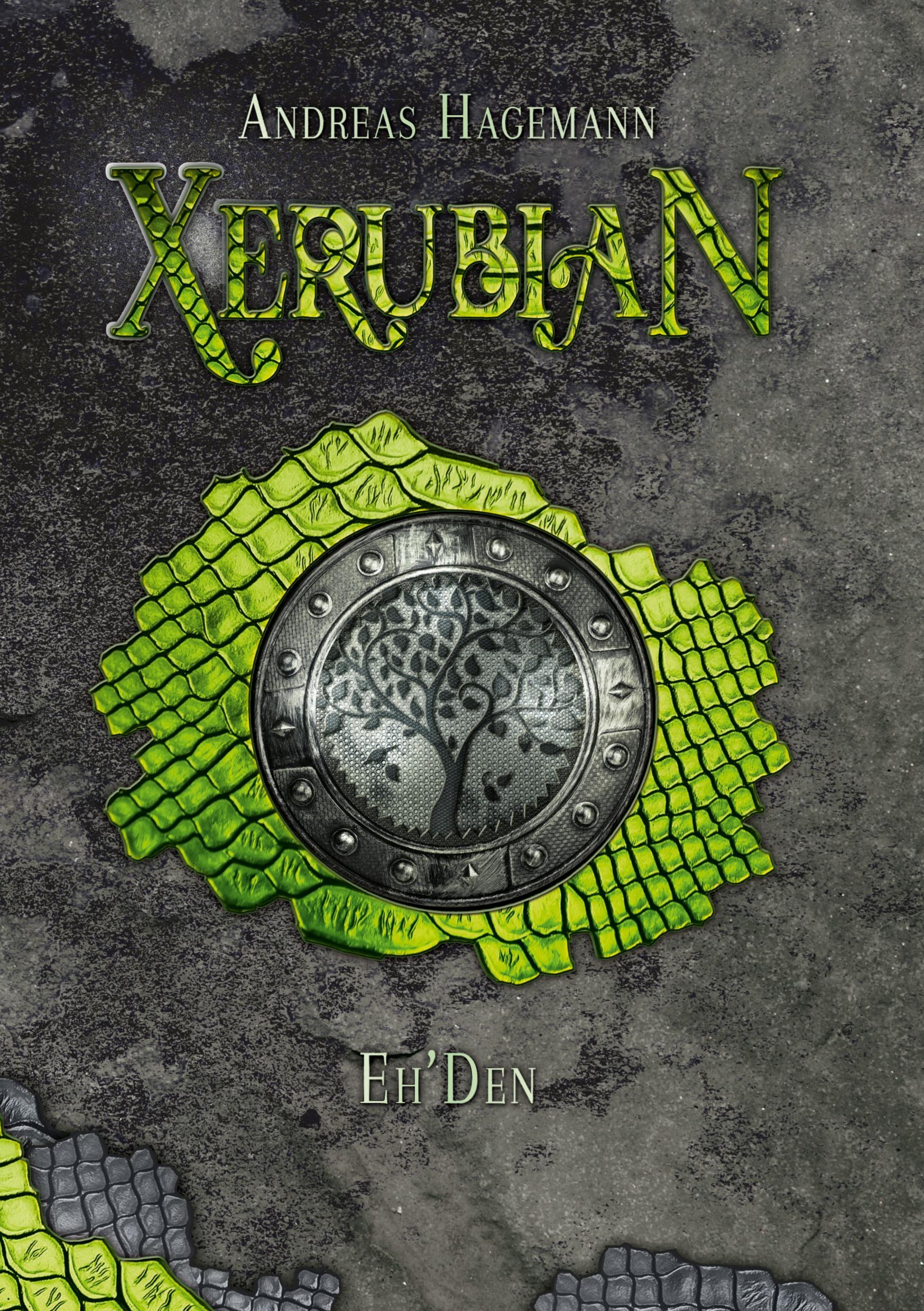 Cover: 9783754699300 | Xerubian - Eh'Den | Andreas Hagemann | Taschenbuch | 308 S. | Deutsch