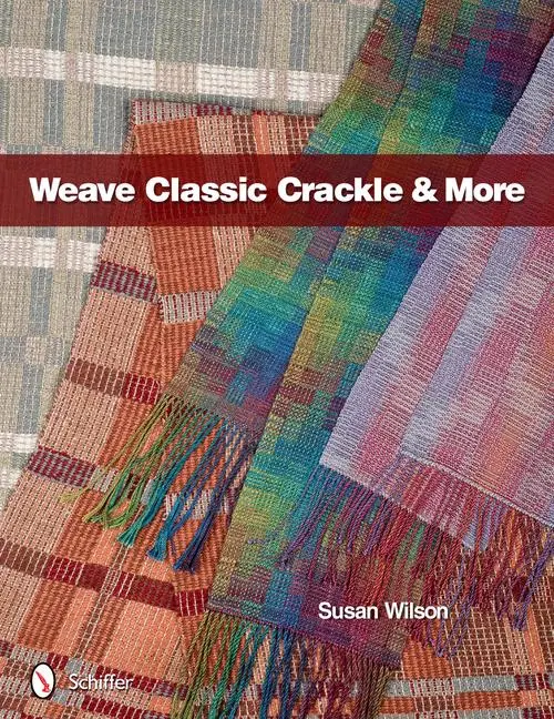 Cover: 9780764339400 | Weave Classic Crackle &amp; More | Susan Wilson | Buch | Gebunden | 2011