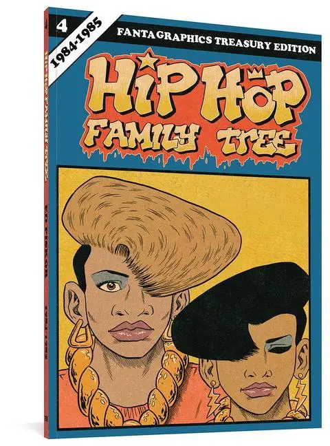 Cover: 9781606999400 | Hip Hop Family Tree, Book 4 | 1984-1985 | Ed Piskor | Taschenbuch